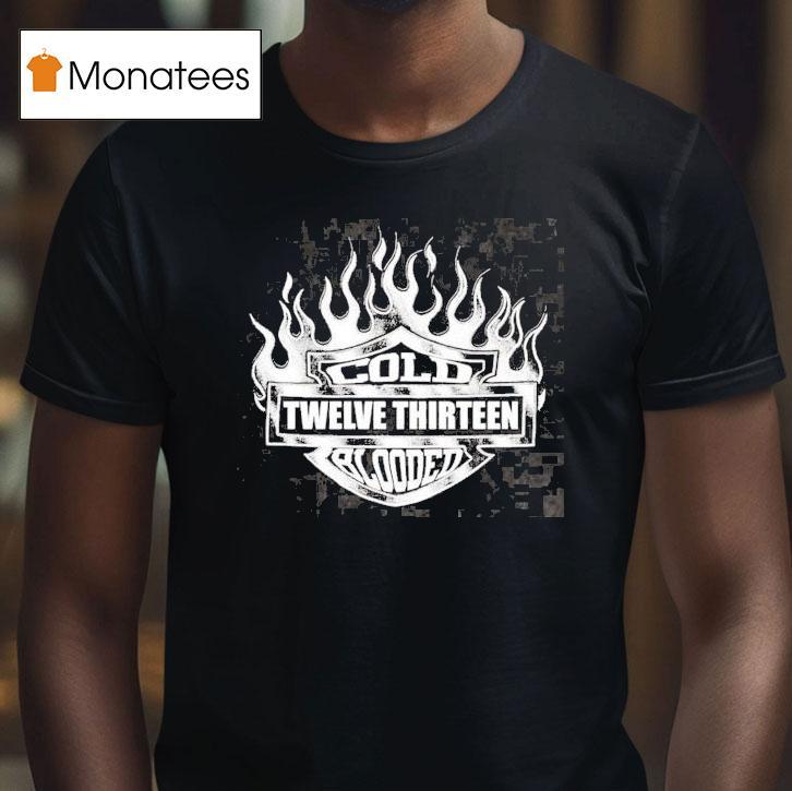 Cold Blooded Twelve Thirn 4th Of July Flame Shirt