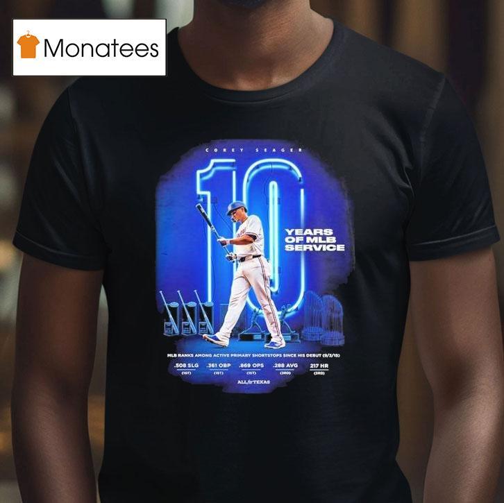 Corey Seager Texas Rangers Ten Years Of Mlb Service Major League Baseball September 3 2025 Shirt