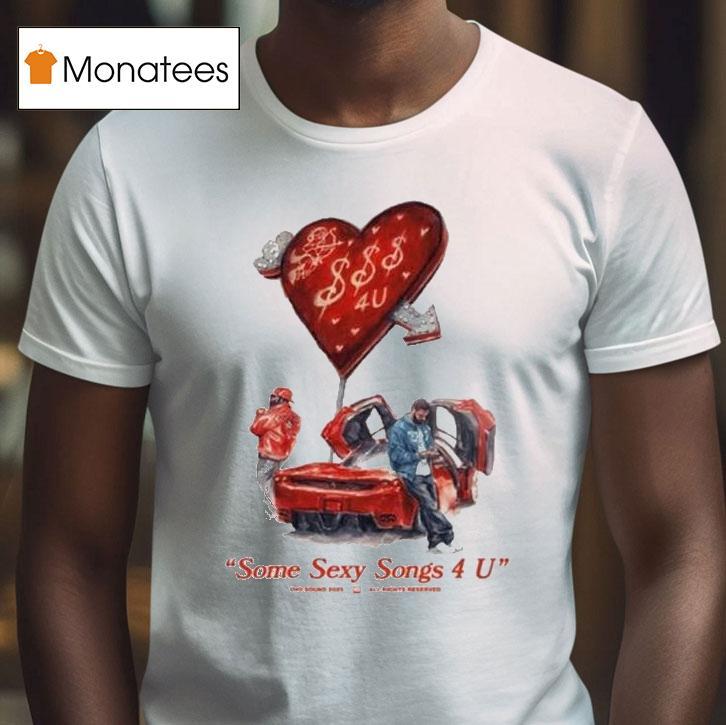 Drake X Partynextdoor Some Sexy Songs 4 U Ovo Sound 2025 Shirt