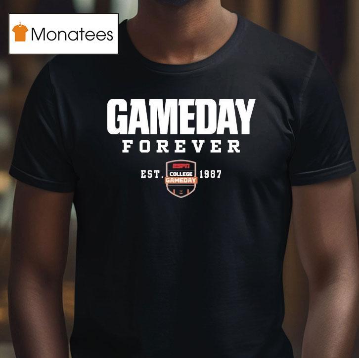 Espn College Gameday Forever Est 1987 Shirt