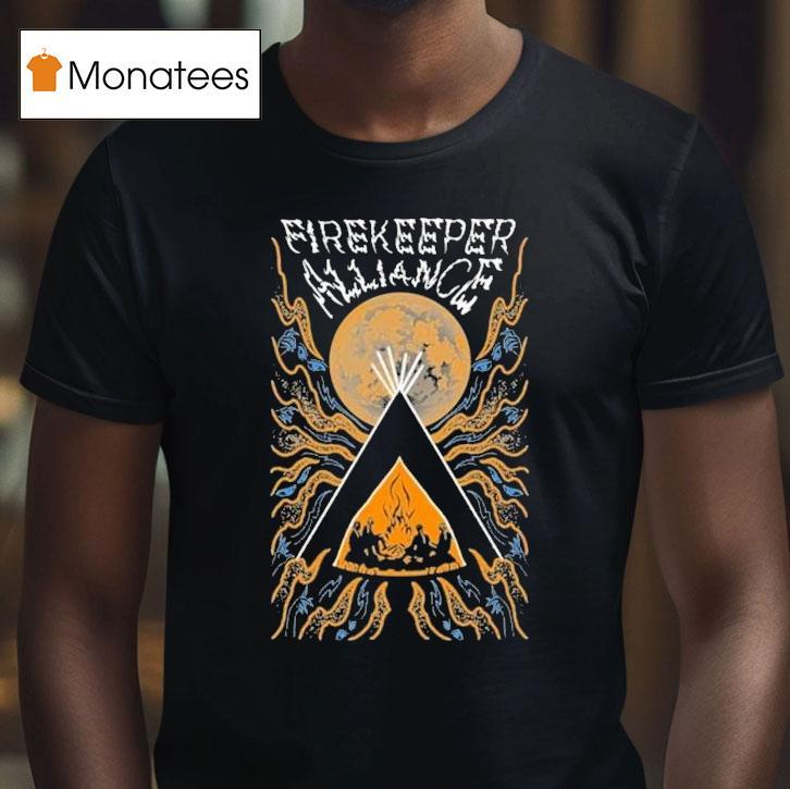 Firekeeper Alliance Keep The Fire Burning Shirt