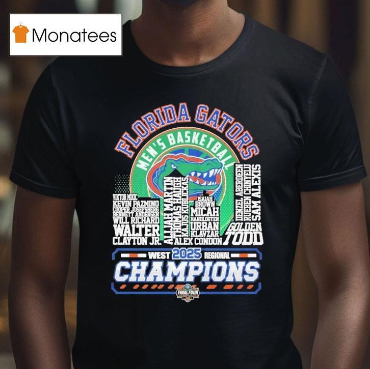 Florida Gators 2025 Ncaa Men's Basketball Final Four West Regional Champions 2025 Shirt