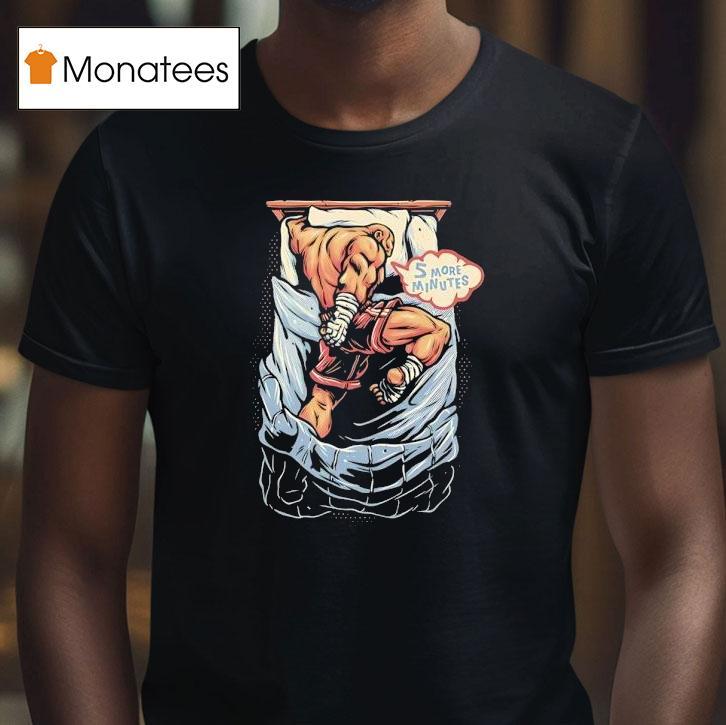 Gorilla 5 More Minutes Shirt