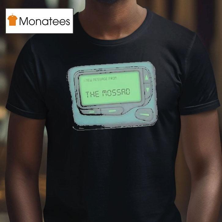I New Message From The Mossad Shirt