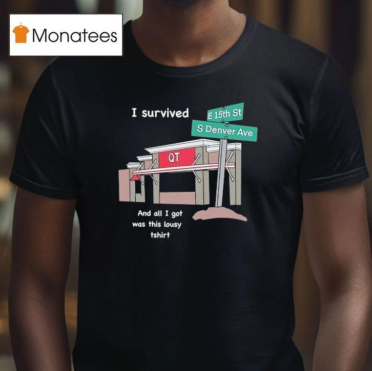 I Survived And All I Got Was This Lousy Shirt