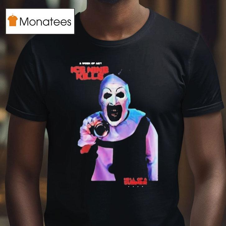 Ice Nine Kills Terrifier Hell Of A Summer Tour 2025 At Paramount Theatre Don't You Dare Say Art Is Dead Shirt