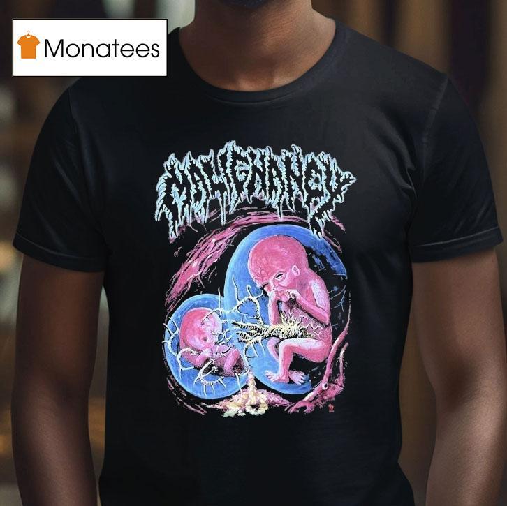 Malignancy Intrauterine Cannibalism Shirt