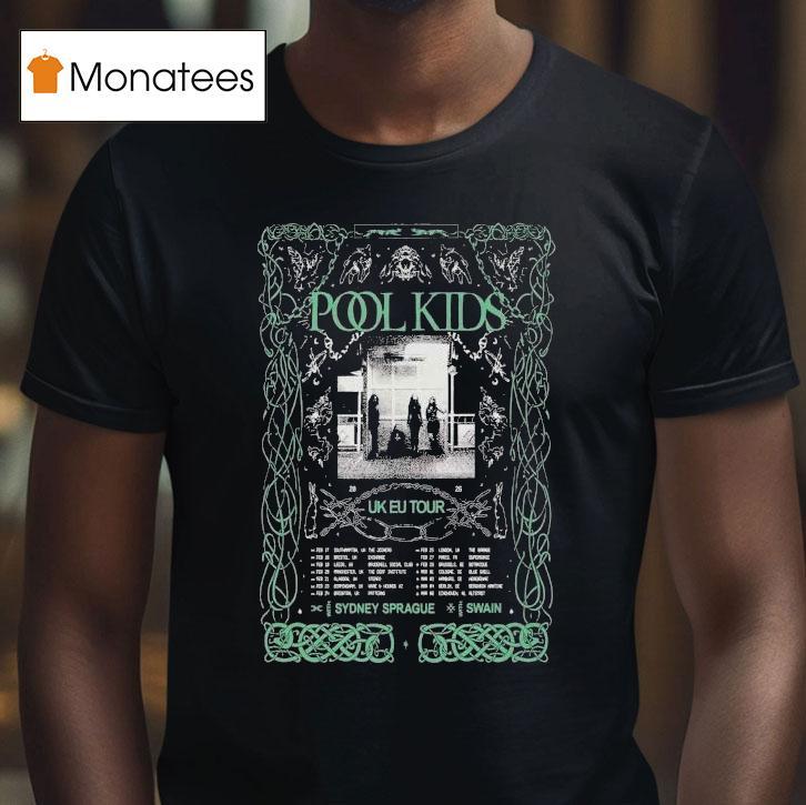 Pool Kids 2025 Uk + Europe Tour Dates Shirt
