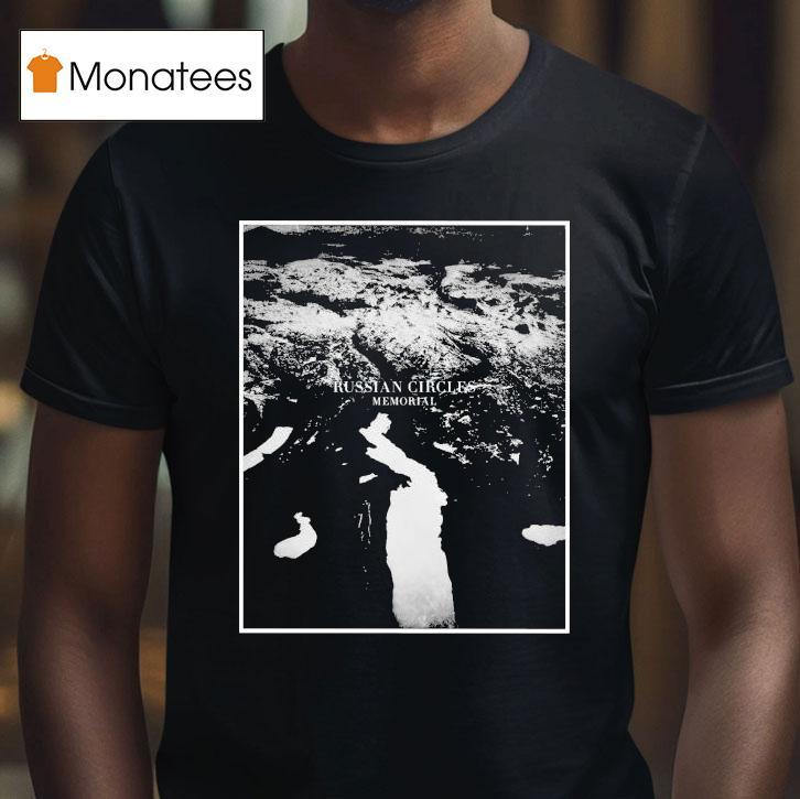 Russian Circles Memorial Shirt