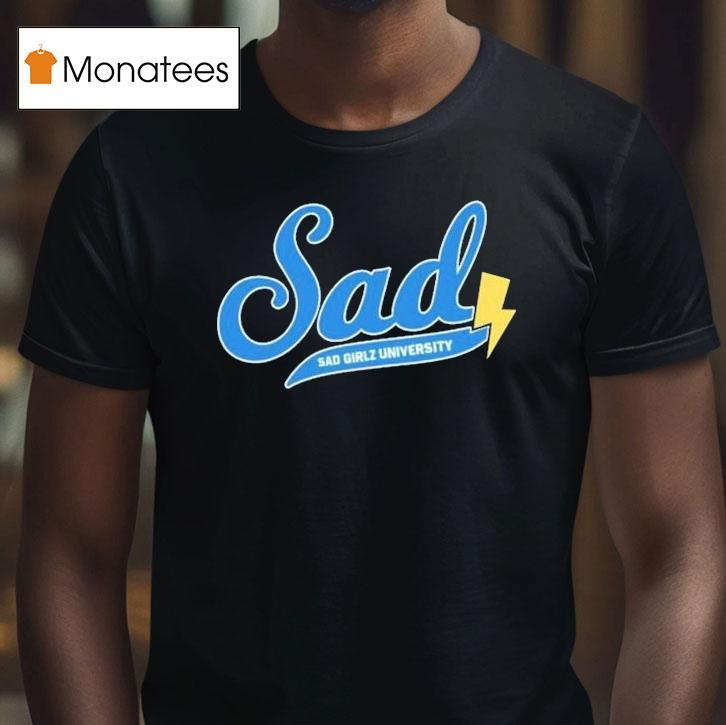 Sad Girlz University Shirt