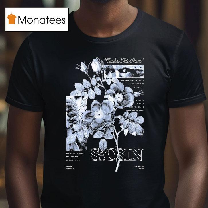 Saosin You're Not Alone Floral Shirt