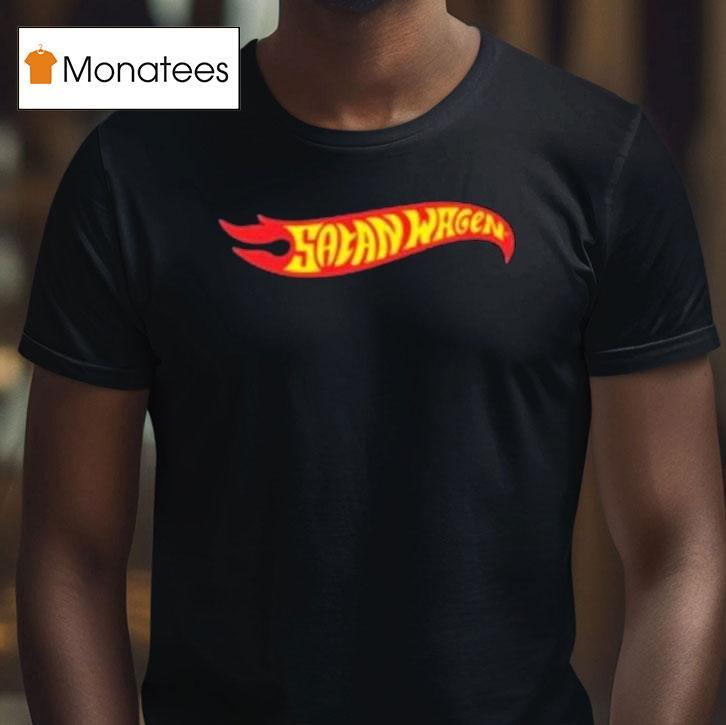 Satan Wagen Hot Wheels Shirt