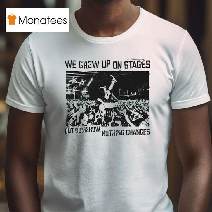 Simple Plan We Grew Up On Stages But Somehow Nothing Changes Shirt