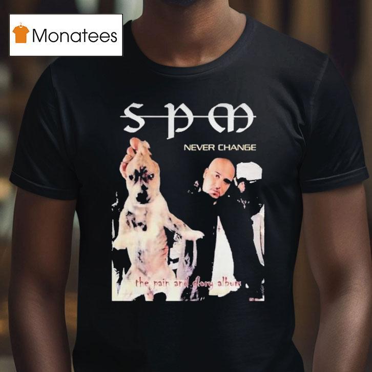South Park Mexican Never Change The Pain And Glory Album Shirt
