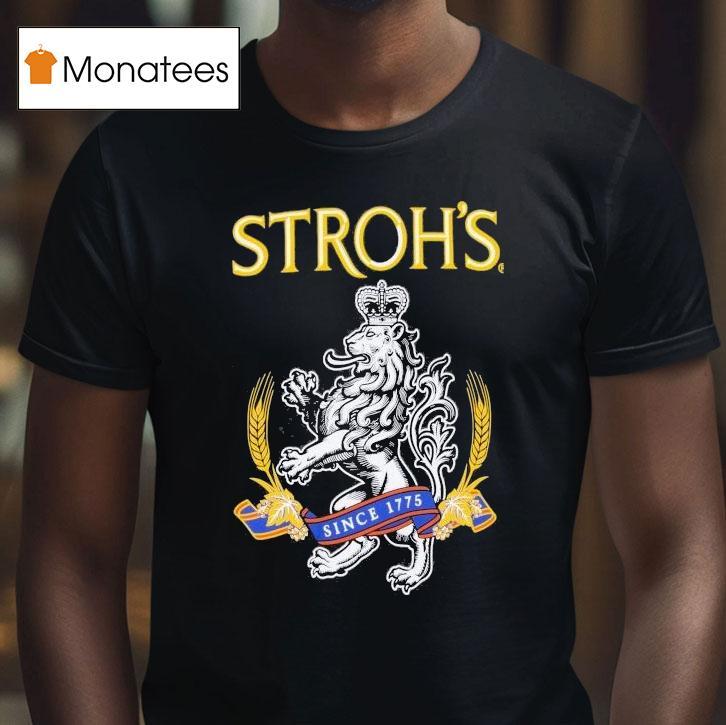 Stroh's Since 1775 Shirt