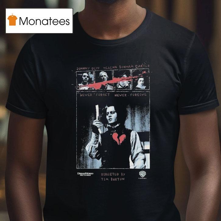Sweeney Todd Dream Works Pictures Johnny Depp Helena Bonham Carter Never Forget Never Forgive Shirt