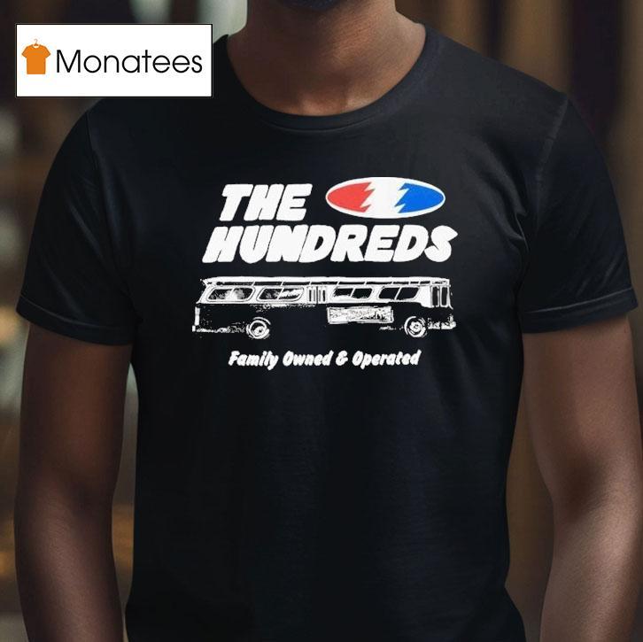 The Hundreds Bust Down Family Owned And Operated Shirt