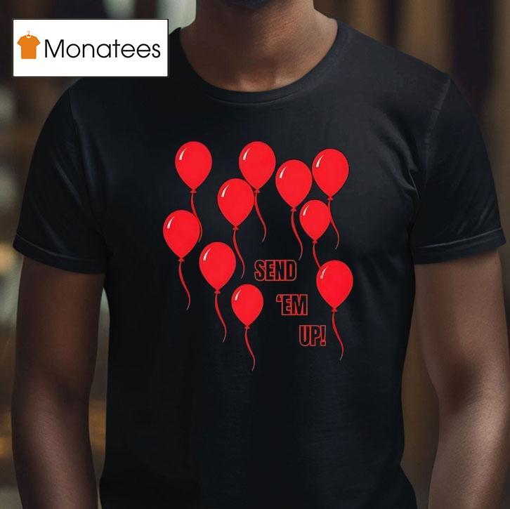 Touchdown Balloons Send 'em Up Shirt