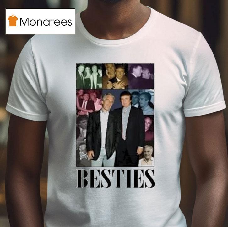 Trump And Jeffrey Epstein Besties The Eras Tour Shirt