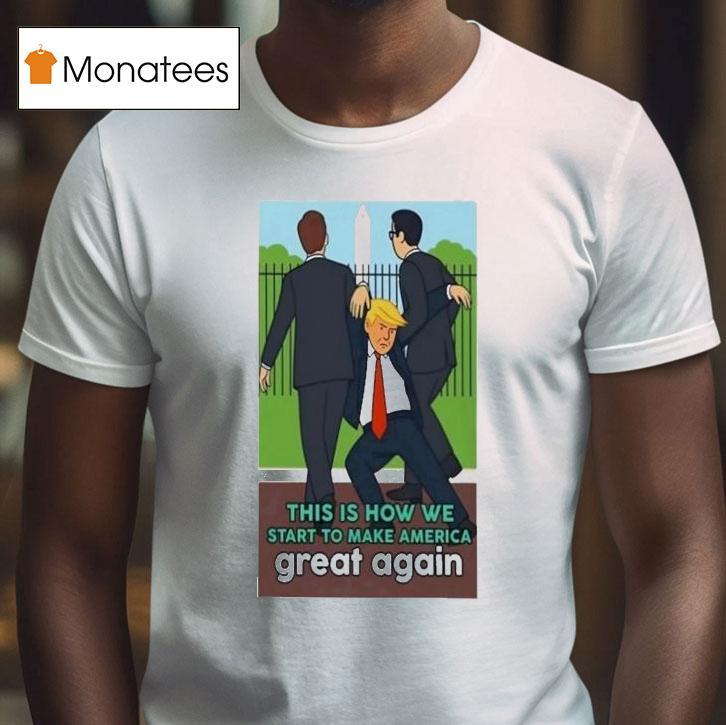Trump This Is How To Make America Great Again Shirt