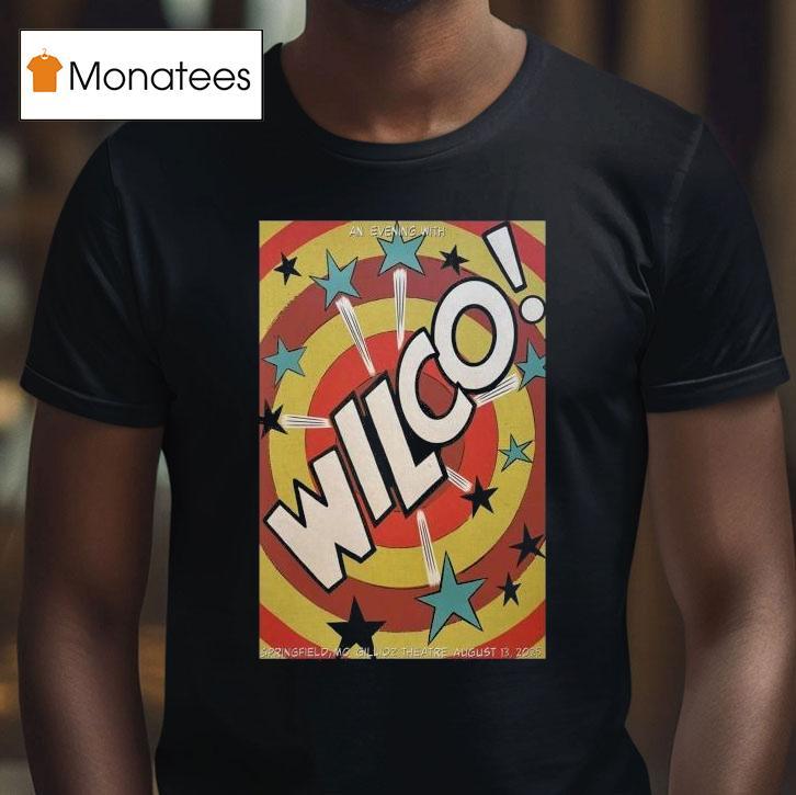 Wilco An Evening Springfield Mo Gillioz Theatre August 13 2025 Shirt