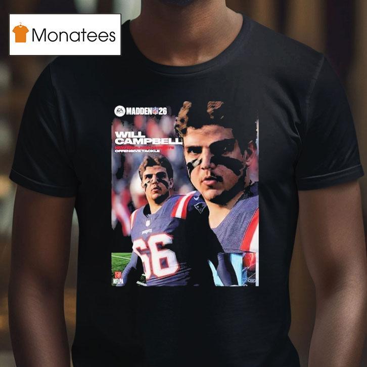 Will Campbell New England Patriots Rookie Offensive Tackle Madden Nfl 26 American Football 2025 Shirt