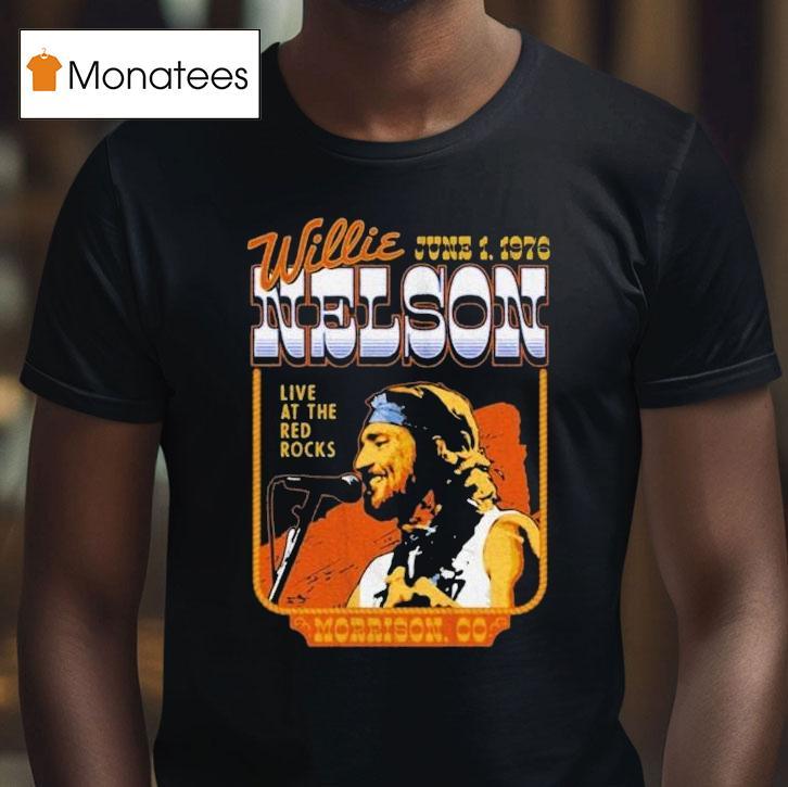Willie Nelson Live At The Red Rocks Morrison Co 2025 Shirt