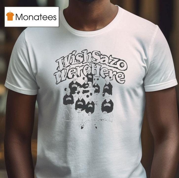 Wmc Wish Sazo Were Here Family Shirt