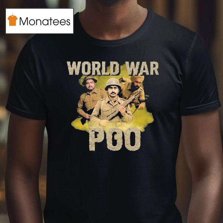 World War Poo Soldier Raag Desh Shirt